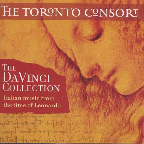 Cover for Toronto Consort · Da Vinci Collection: Italian Music from Time of (CD) (2007)