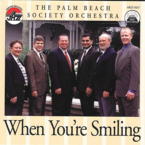When You're Smiling - Palm Beach Society Orchestra - Muziek - Arbors Records - 0780941121728 - 7 januari 2003