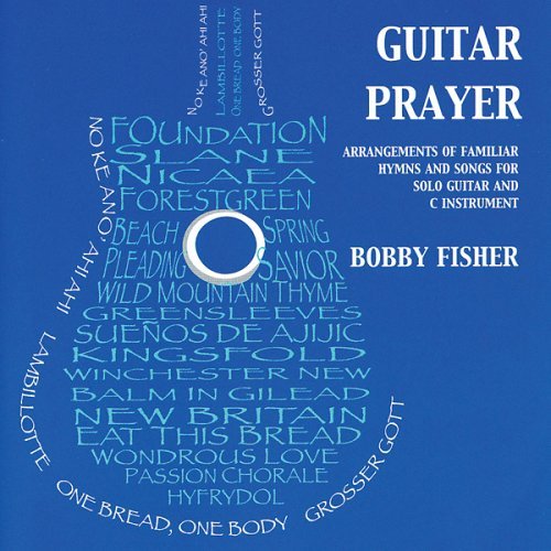 Cover for Bobby Fisher · Guitar Prayer (CD) (2006)