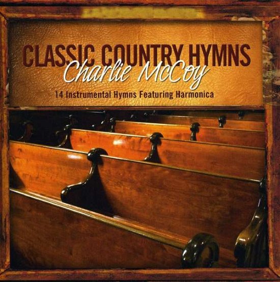 Cover for Charlie Mccoy · Charlie Mccoy-classic Country Hymns (CD) (2009)