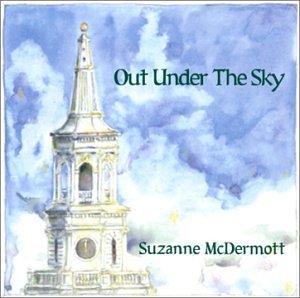 Out Under the Sky - Suzanne Mcdermott - Musikk - ROSEMA RED RECORDS - 0793447041728 - 4. desember 2001