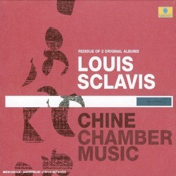 Cover for Louis Sclavis · Louis Sclavis - Chine Chamber Music (CD)