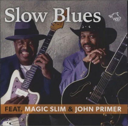 Cover for Primer,john &amp; Magic Slim · Slow Blues (CD) (2024)
