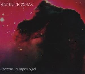 Cover for Neptune Towers · Caravans to Empire Algol (CD) (2012)