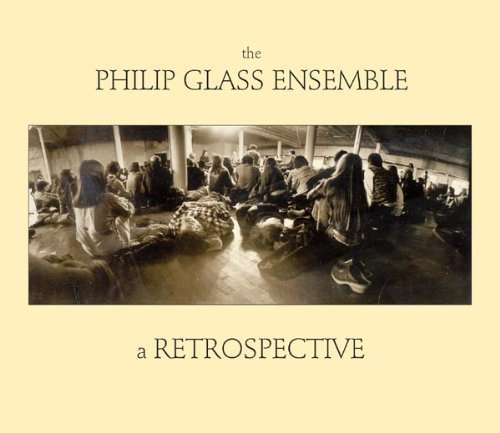 A Retrospective - Philip Glass Ensemble - Música - ORANGE MOUNTAIN - 0801837006728 - 25 de junho de 2010