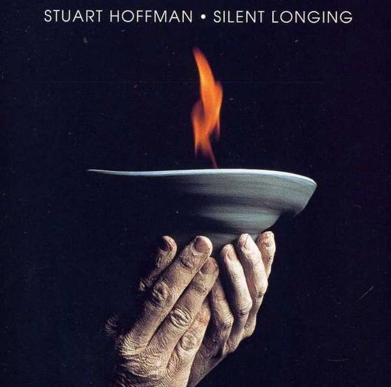 Silent Longing - Stuart Hoffman - Music - Eversound - 0802593350728 - March 6, 2001