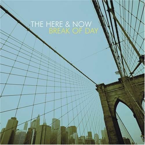 Cover for Here &amp; Now · Break of Day (CD) (2008)