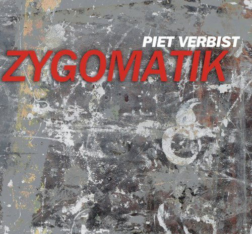 Zygomatik - Piet Verbist - Muziek - ORIGIN - 0805558260728 - 26 januari 2012