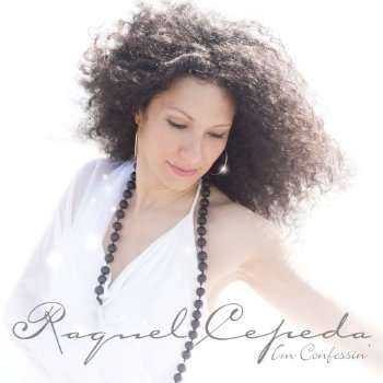 Cover for Raquel Cepeda · Im Confessin (CD) (2013)