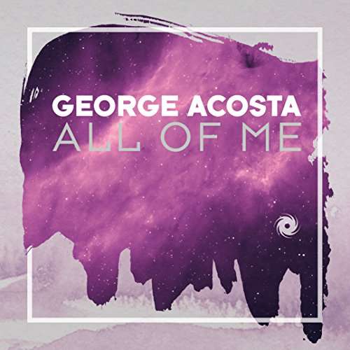 Cover for George Acosta · All of Me (CD) (2017)