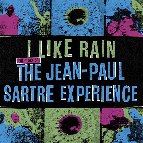 I Like Rain: the Story of the Jean-paul - Jean-paul Sartre Experience - Musik - Fire Records - 0809236135728 - 7. august 2015
