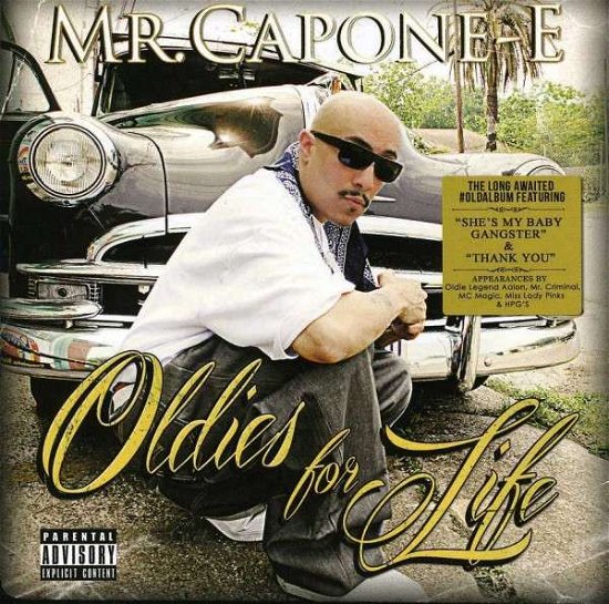 Cover for Mr. Capone-E · Oldies For Life (CD) (2022)