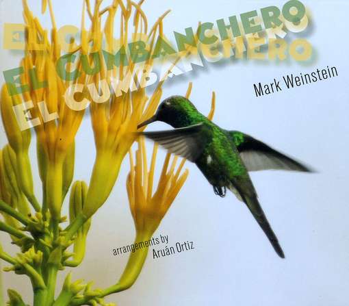 Cover for Mark Weinstein · El Cumbanchero (CD) [Digipak] (2012)