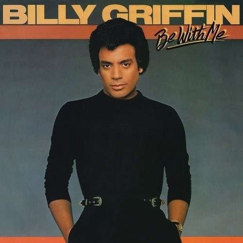Cover for Billy Griffin · Be With Me (CD) [Bonus Tracks edition] (2014)