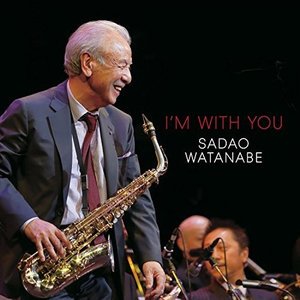 Cover for Sadao Watanabe · I'm with You (CD) (2016)