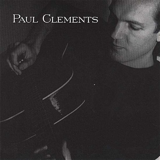 Paul Clements - Paul Clements - Musikk - CDB - 0821960001728 - 27. juni 2000
