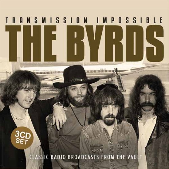 Transmission Impossible (3cd Box) - The Byrds - Musiikki - EAT TO THE BEAT - 0823564661728 - perjantai 10. heinäkuuta 2015
