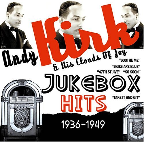 Cover for Andy Kirk &amp; His Clouds of Joy · Jukebox Hits 1936-1949 (CD) (2011)
