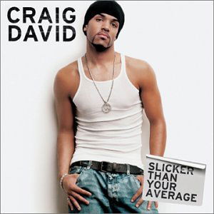 Cover for Craig David · Slicker Than Your Average (CD) (2019)