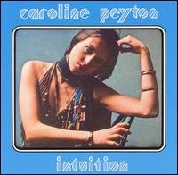 Caroline Peyton · Intuition (CD) [Bonus Tracks edition] (2012)