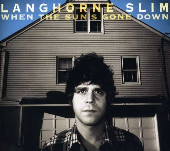 Cover for Langhorne Slim · When The Sun's Gone Down (CD) [Deluxe edition] [Digipak] (2005)