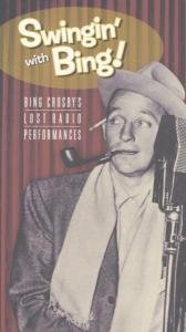 Cover for Bing Crosby · Bing Crosby-swingin with Bing: Lost Radio Performa (CD) [Remastered edition] (2004)