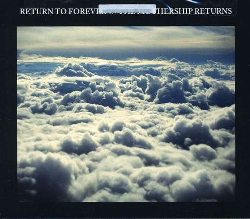 The Mothership Returns - Return to Forever - Musik - EAGLE VISION - 0826992025728 - 19 juni 2012