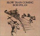 Cover for Bob Dylan · Slow Train Coming (CD) [Reissue, Remastered edition] (1988)