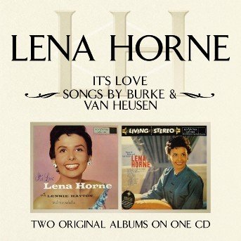 It's Love / Songs by Burke and Van Heusen - Lena Horne - Musik - RCA - 0828766259728 - 21 juni 2004