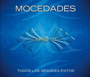 Eres Tu: Todos Los Grandes Exitos - Mocedades - Muzyka - SONY MUSIC ENTERTAINMENT - 0828768073728 - 2 lutego 2006