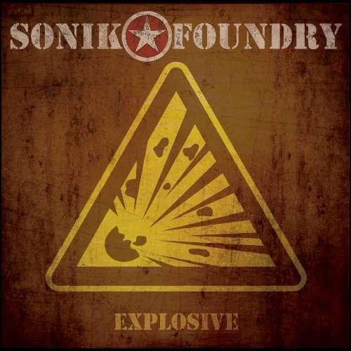 Cover for Sonik Foundry · Explosive (CD) (2013)
