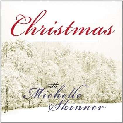 Cover for Michelle Skinner · Christmas with Michelle Skinner (CD) (2011)