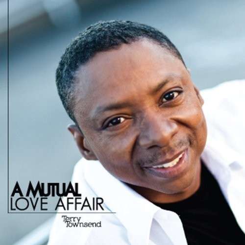 Cover for Terry Townsend · Mutual Love Affair (CD) (2013)