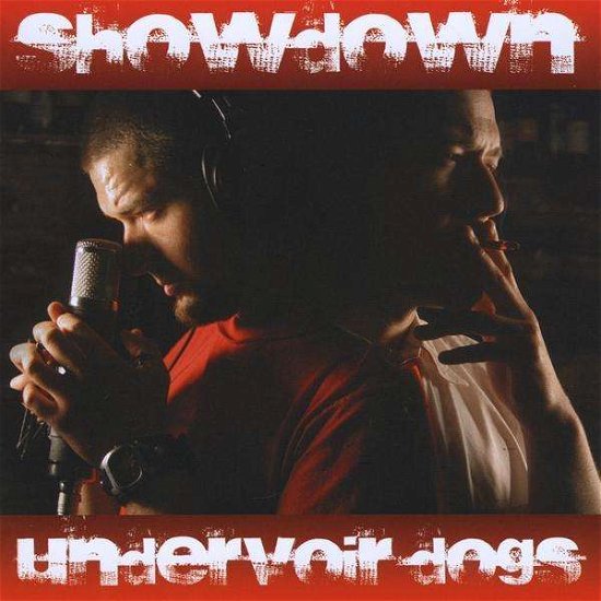 Cover for Showdown · Undervoir Dogs (CD) (2009)