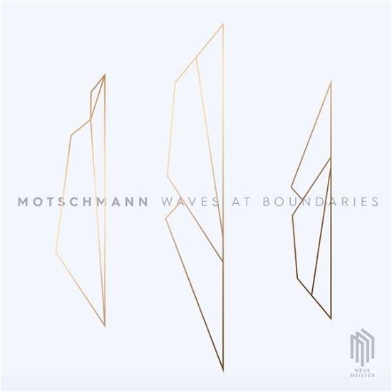 Waves at Boundaries - Johannes Motschmann - Musik - NEUE MEISTER - 0885470009728 - 3. januar 2020
