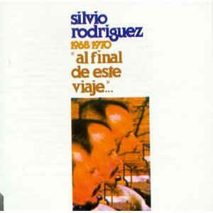Cover for Rodriguez Silvio · Al Final De Este Viaje (CD) (2000)