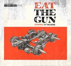Cover for Eat The Gun · Stripped to the Bone (CD) (2013)