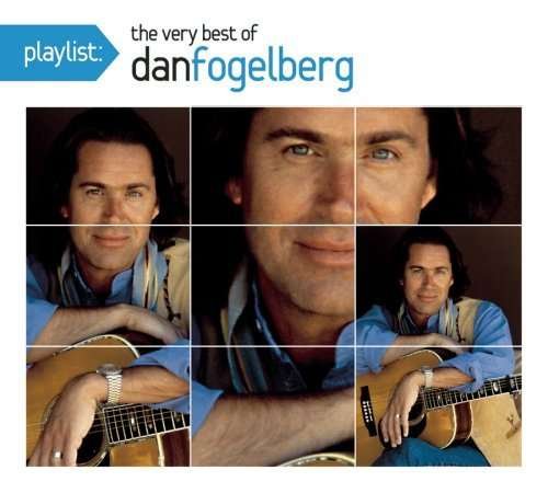 Cover for Dan Fogelberg · Playlist-very Best of (CD) [Digipak]