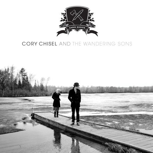 Cover for Chisel,cory &amp; Wandering Sons · Cabin Ghosts (CD) [EP edition] (2008)