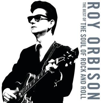 Cover for Roy Orbison · Soul of Rock and Roll, the (CD) (2008)