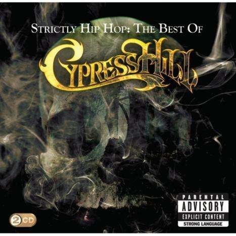 Cover for Cypress Hill · Strictly Hip Hop (CD) (2010)