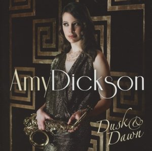 Cover for Amy Dickson · Dusk &amp; Dawn (CD) (2013)