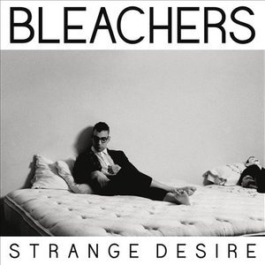 Cover for Bleachers · Strange Desire (CD) (2015)