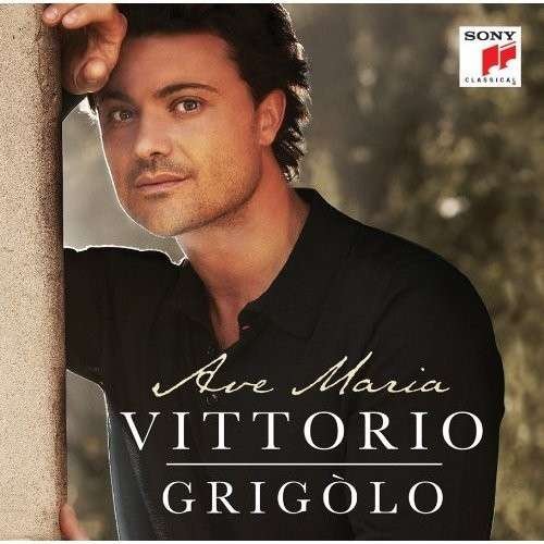 Cover for Vittorio Grigolo · Vittorio Grigolo - Ave Maria (CD) (2013)