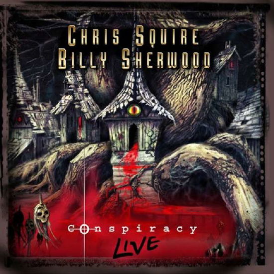 Squire,chris / Sherwood,billy · Conspiracy Live (CD) (2019)