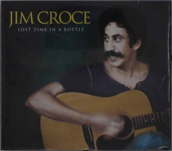 Cover for Jim Croce · Lost Time in a Bottle (CD) (2021)