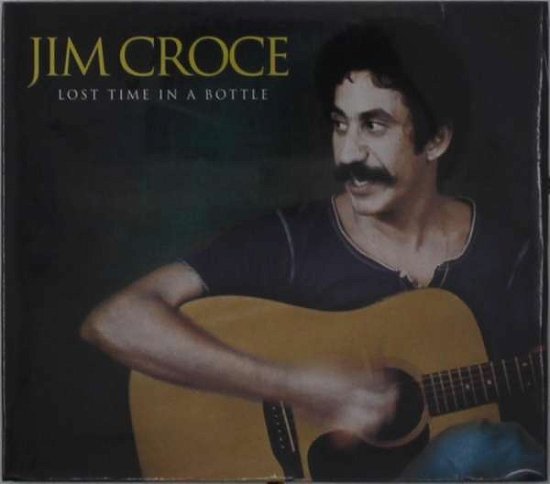 Cover for Jim Croce · Lost Time In A Bottle (CD) (2021)