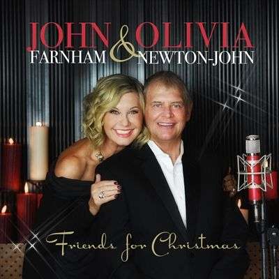 Friends For Christmas - John And Olivia Newton-John Farnham - Musique - SONY MUSIC ENTERTAINMENT - 0889853871728 - 5 décembre 2016