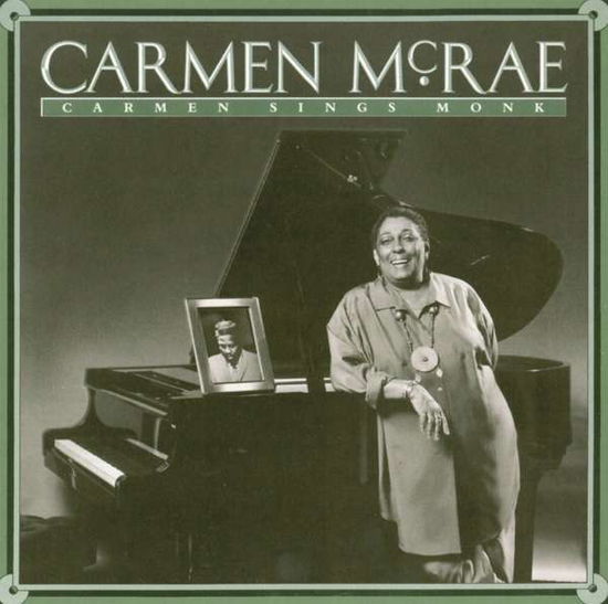 Carmen Sings Monk - Carmen Mcrae - Musiikki - SONY MUSIC CG - 0889854072728 - perjantai 3. maaliskuuta 2017