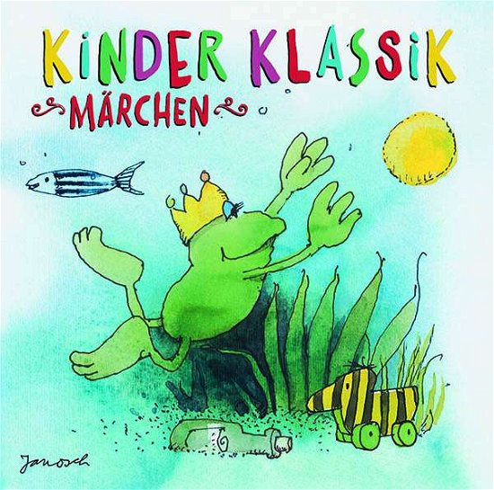 Kinder Klassik - Märchen,CD - V/A - Books - SONY CLASSIC - 0889854535728 - October 6, 2017